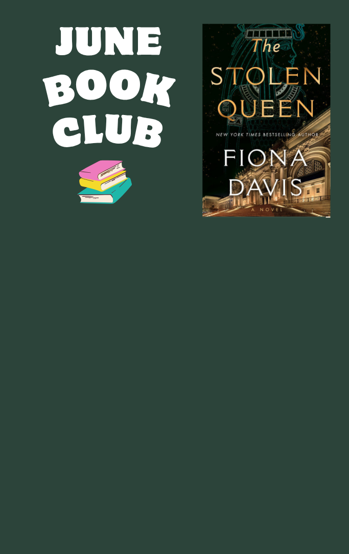 June book club flyer with cover of book "The Stolen Queen" by Fiona Davis