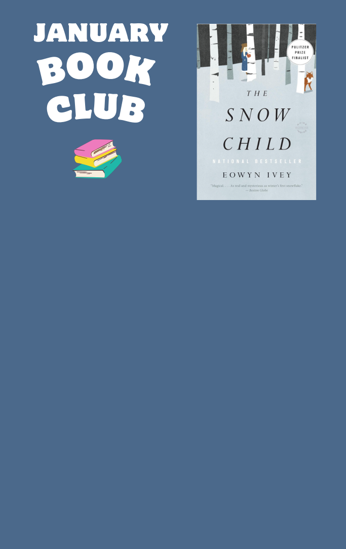 January book club with a picture of the cover of the book "The Snow Child" by Eowyn Ivey