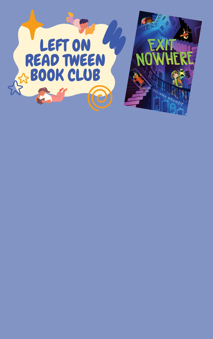 Left on Read Tween book club with cover of the book "Exit Nowhere" by Juliana Brandt